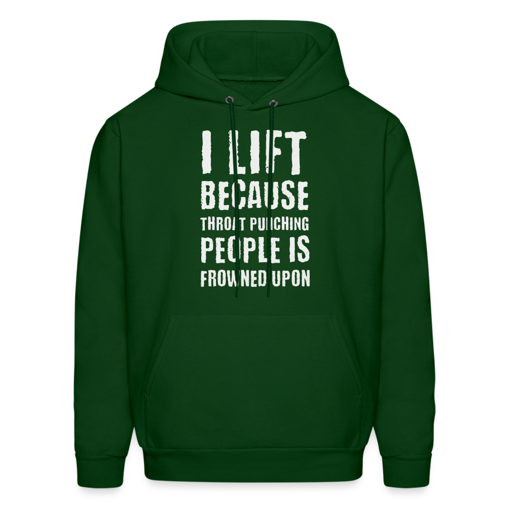 I lift because - forest green