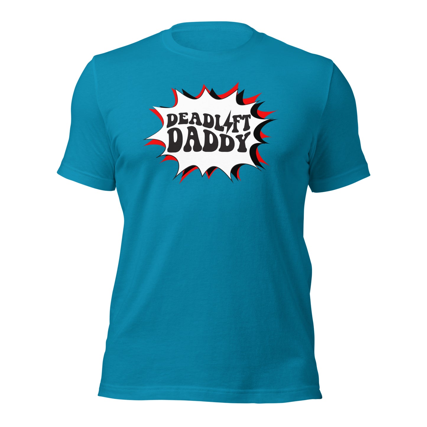 Deadlift Daddy Unisex t-shirt