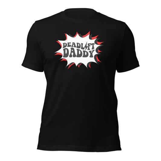Deadlift Daddy Unisex t-shirt