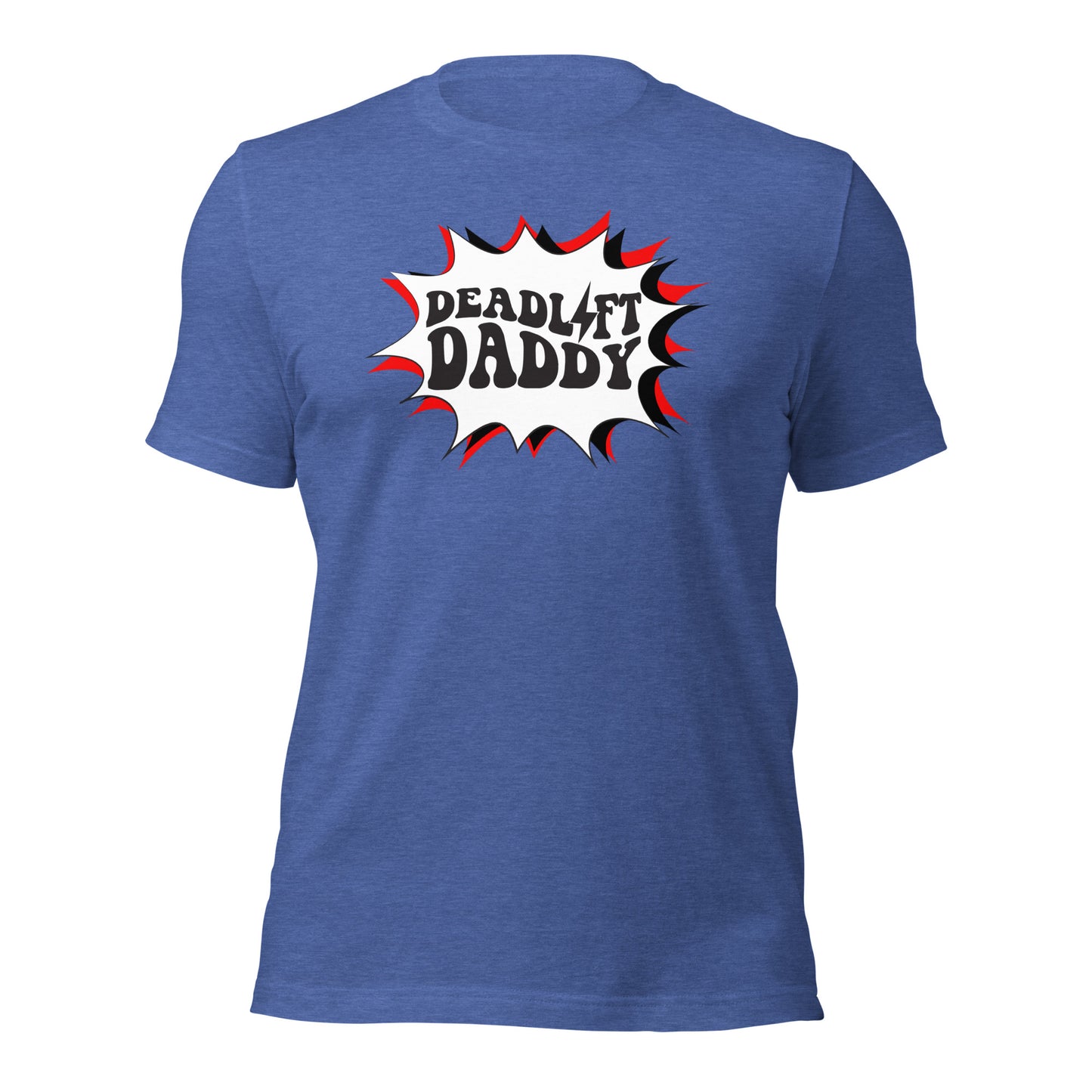 Deadlift Daddy Unisex t-shirt