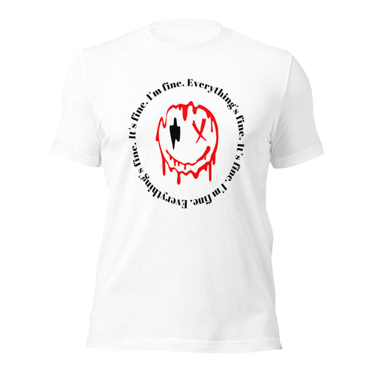Everything's Fine Short-Sleeve Unisex T-Shirt