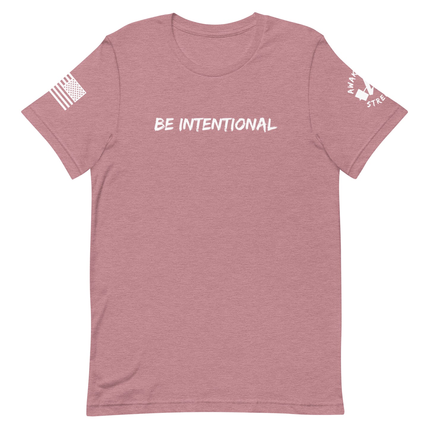 Be Intentional Short-Sleeve Unisex T-Shirt