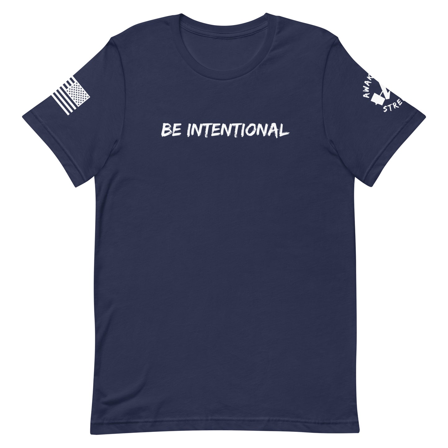 Be Intentional Short-Sleeve Unisex T-Shirt
