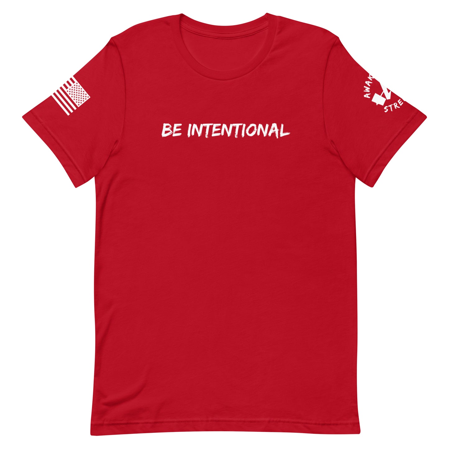 Be Intentional Short-Sleeve Unisex T-Shirt