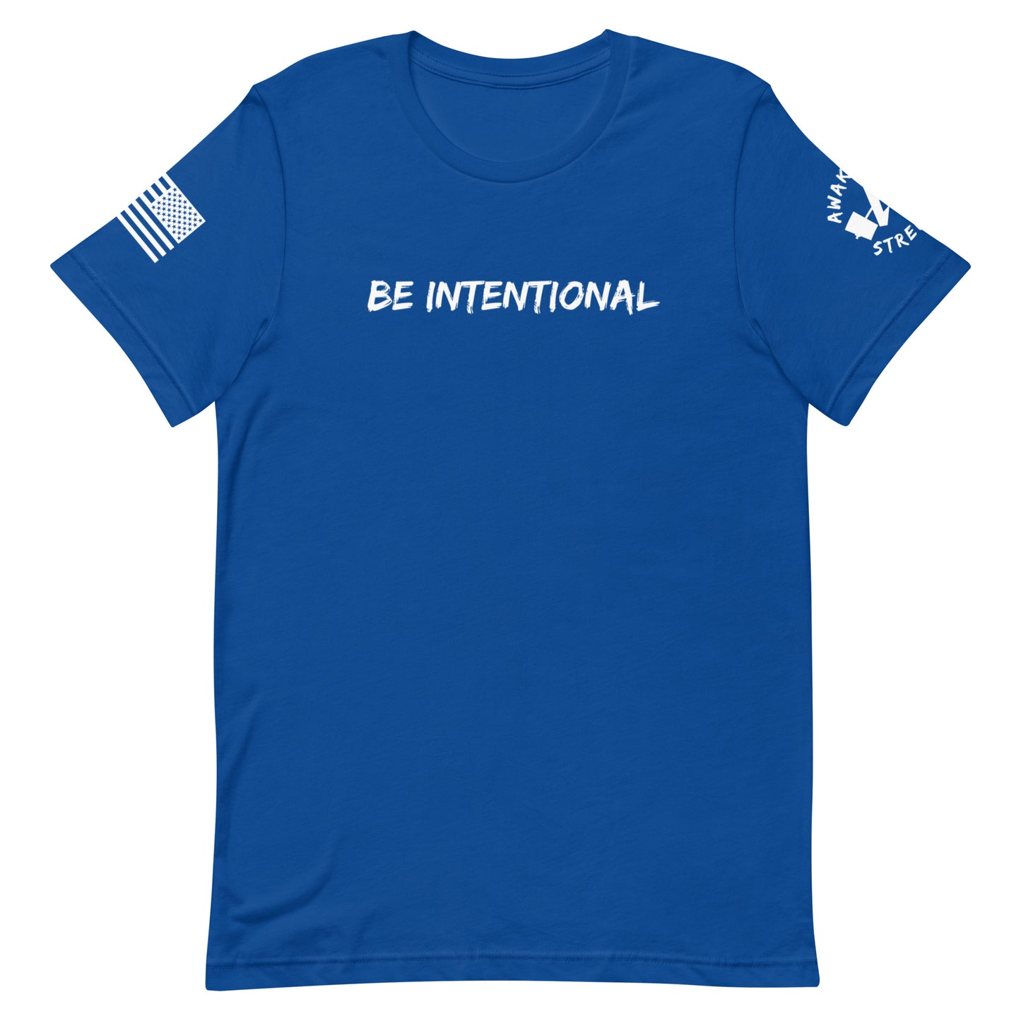 Be Intentional Short-Sleeve Unisex T-Shirt
